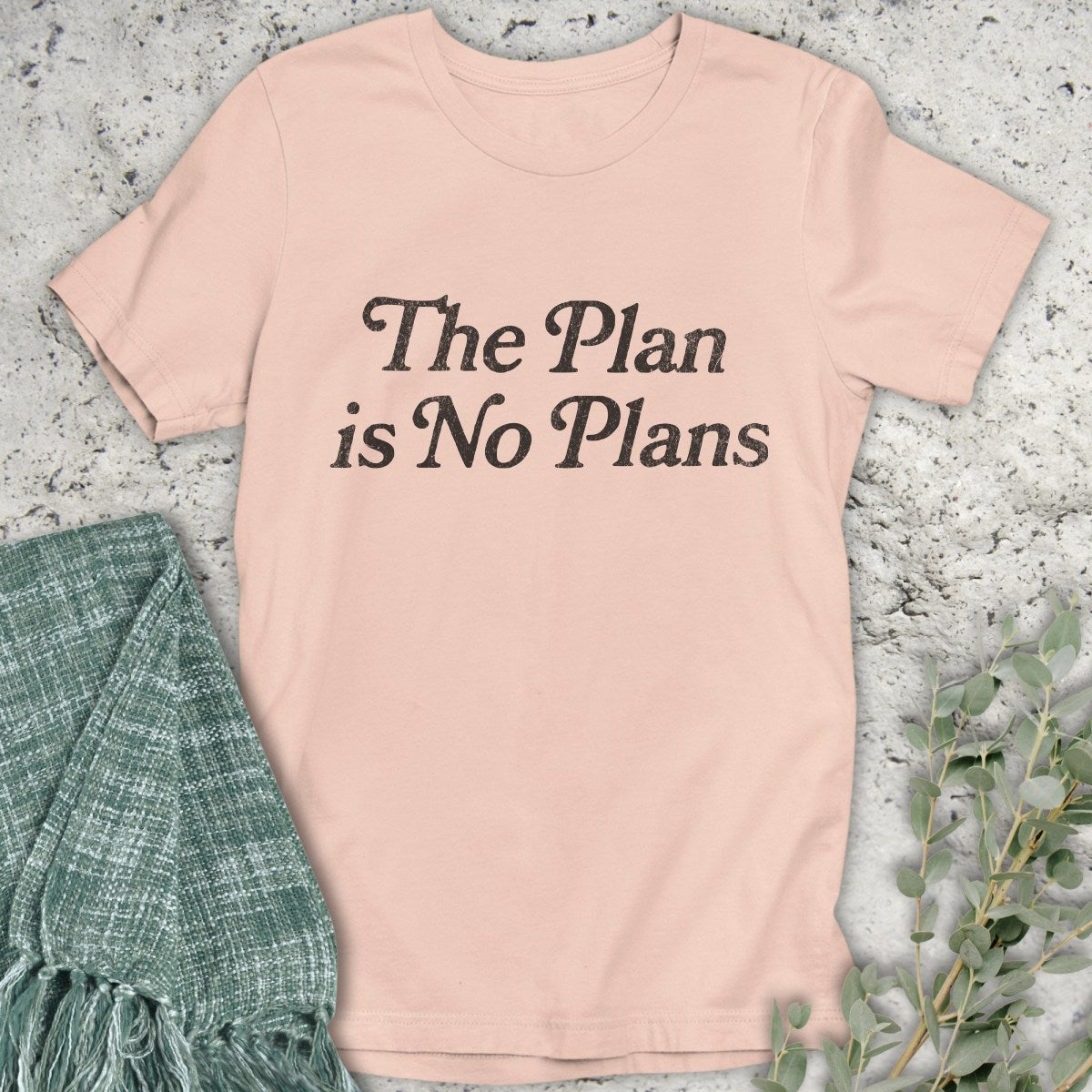 No Plans T-Shirt