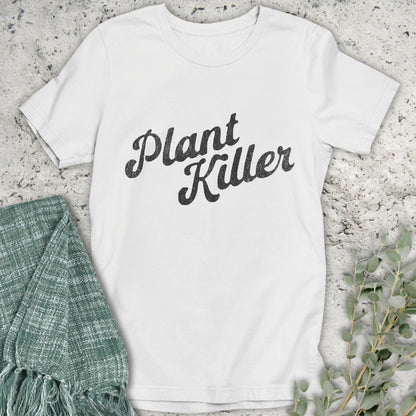 Plant Killer T-Shirt