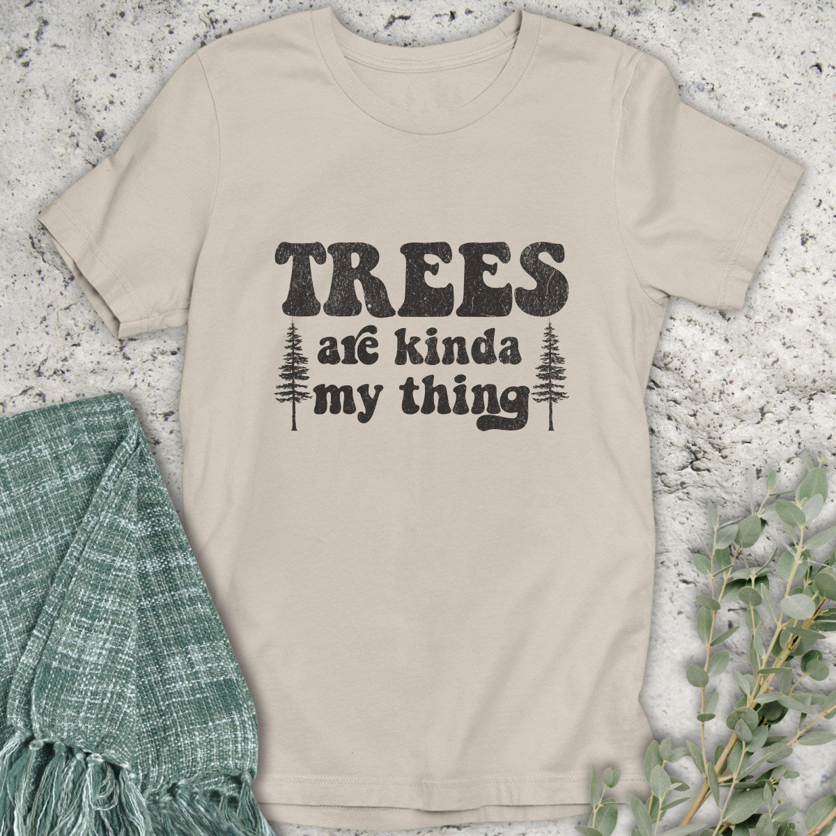 Trees Are My Thing T-Shirt