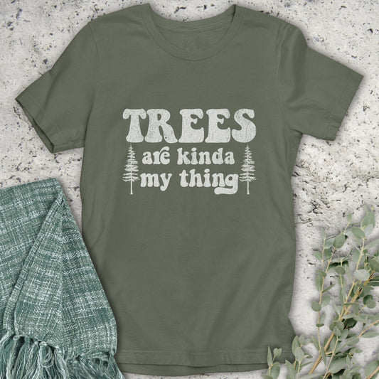 Trees Are My Thing T-Shirt
