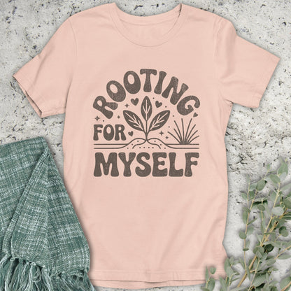 Rooting For Myself T-Shirt