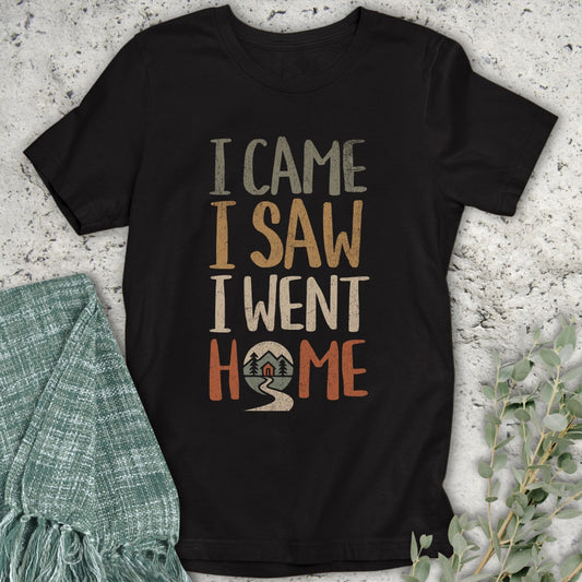 I Went Home T-Shirt