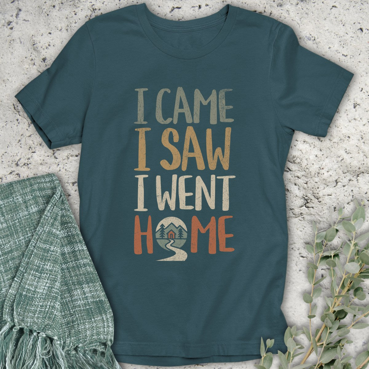 I Went Home T-Shirt