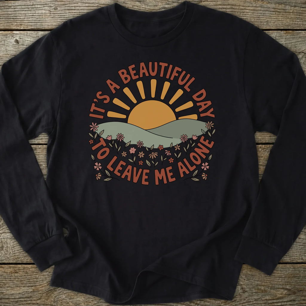 Leave Me Alone Long Sleeve T-Shirt