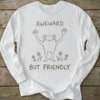 Printify Long-sleeve Awkward But Friendly Long Sleeve