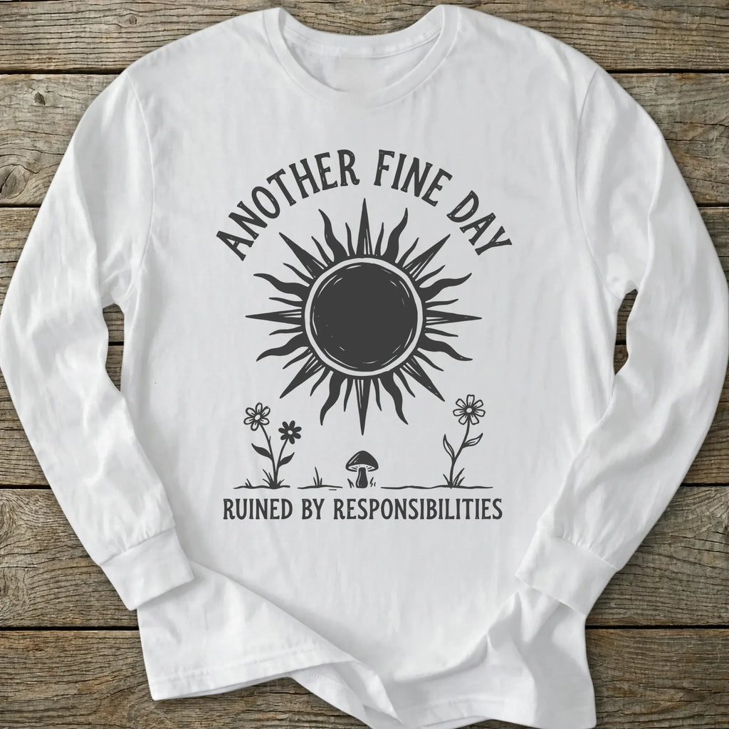 Printify Long-sleeve Another Fine Day Long Sleeve T-Shirt