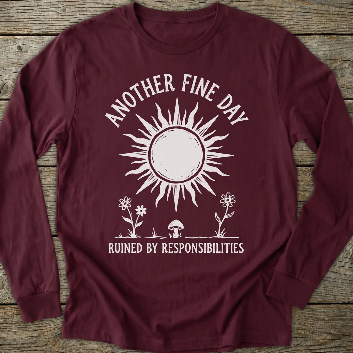 Printify Long-sleeve Another Fine Day Long Sleeve T-Shirt