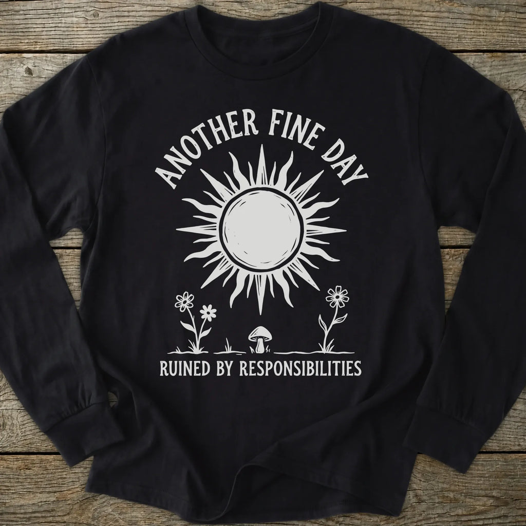 Printify Long-sleeve Another Fine Day Long Sleeve T-Shirt