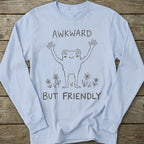 Printify Long-sleeve Awkward But Friendly Long Sleeve