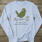 Printify Long-sleeve Bird Poops Long Sleeve