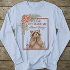 Printify Long-sleeve Don't Make Me Attend Long Sleeve