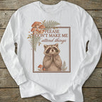 Printify Long-sleeve Don't Make Me Attend Long Sleeve