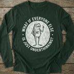 Printify Long-sleeve Everyone Underthinking Long Sleeve T-Shirt