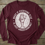 Printify Long-sleeve Everyone Underthinking Long Sleeve T-Shirt