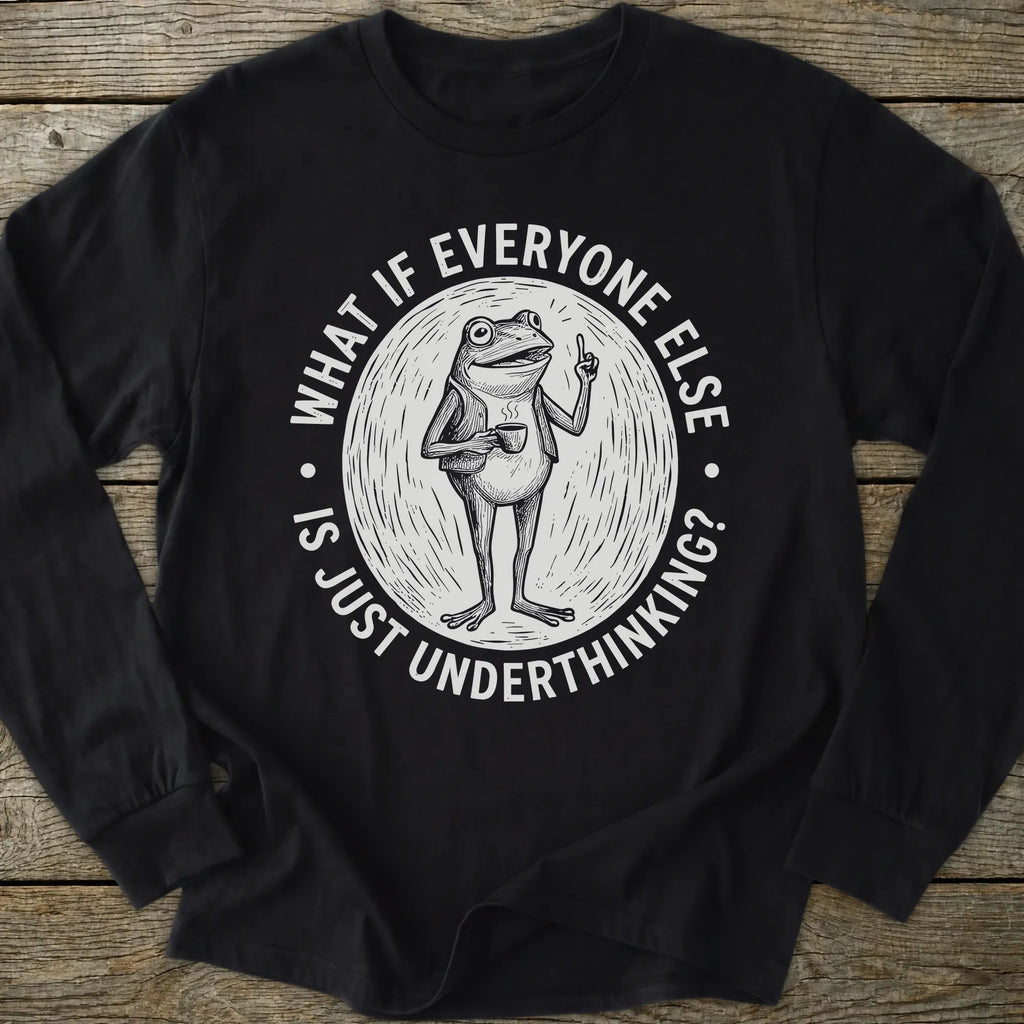 Printify Long-sleeve Everyone Underthinking Long Sleeve T-Shirt