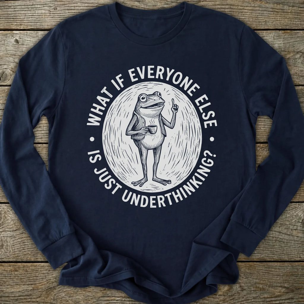 Printify Long-sleeve Everyone Underthinking Long Sleeve T-Shirt