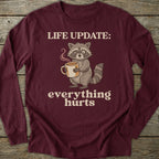 Printify Long-sleeve Everything Hurts Long Sleeve
