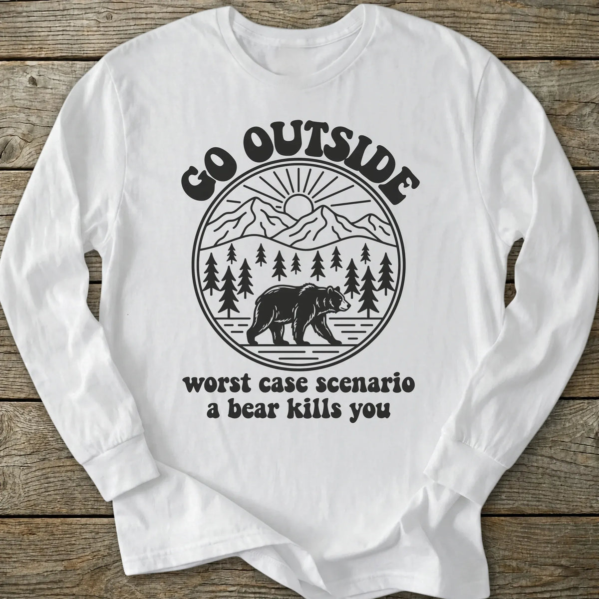 Printify Long-sleeve Go Outside Bear Long Sleeve T-Shirt
