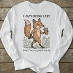 Printify Long-sleeve Hate Being Late Fox Long Sleeve T-Shirt