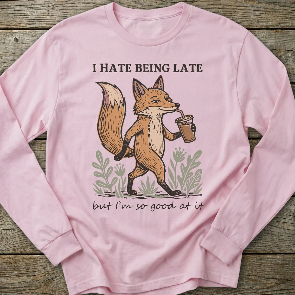 Printify Long-sleeve Hate Being Late Fox Long Sleeve T-Shirt