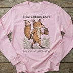 Printify Long-sleeve Hate Being Late Fox Long Sleeve T-Shirt