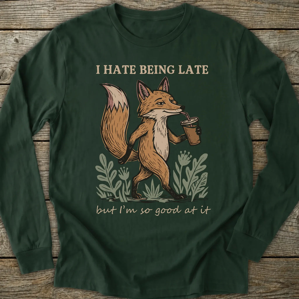 Printify Long-sleeve Hate Being Late Fox Long Sleeve T-Shirt