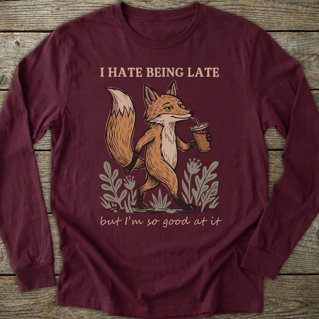 Printify Long-sleeve Hate Being Late Fox Long Sleeve T-Shirt