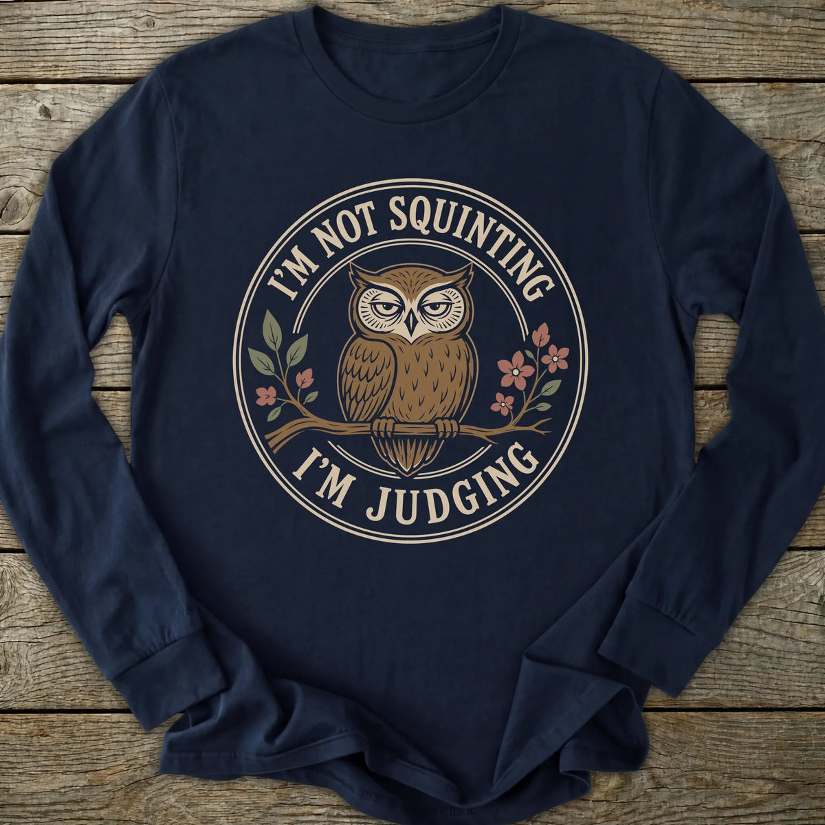 Printify Long-sleeve I'm Judging Long Sleeve T-Shirt