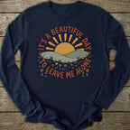 Printify Long-sleeve Leave Me Alone Long Sleeve T-Shirt