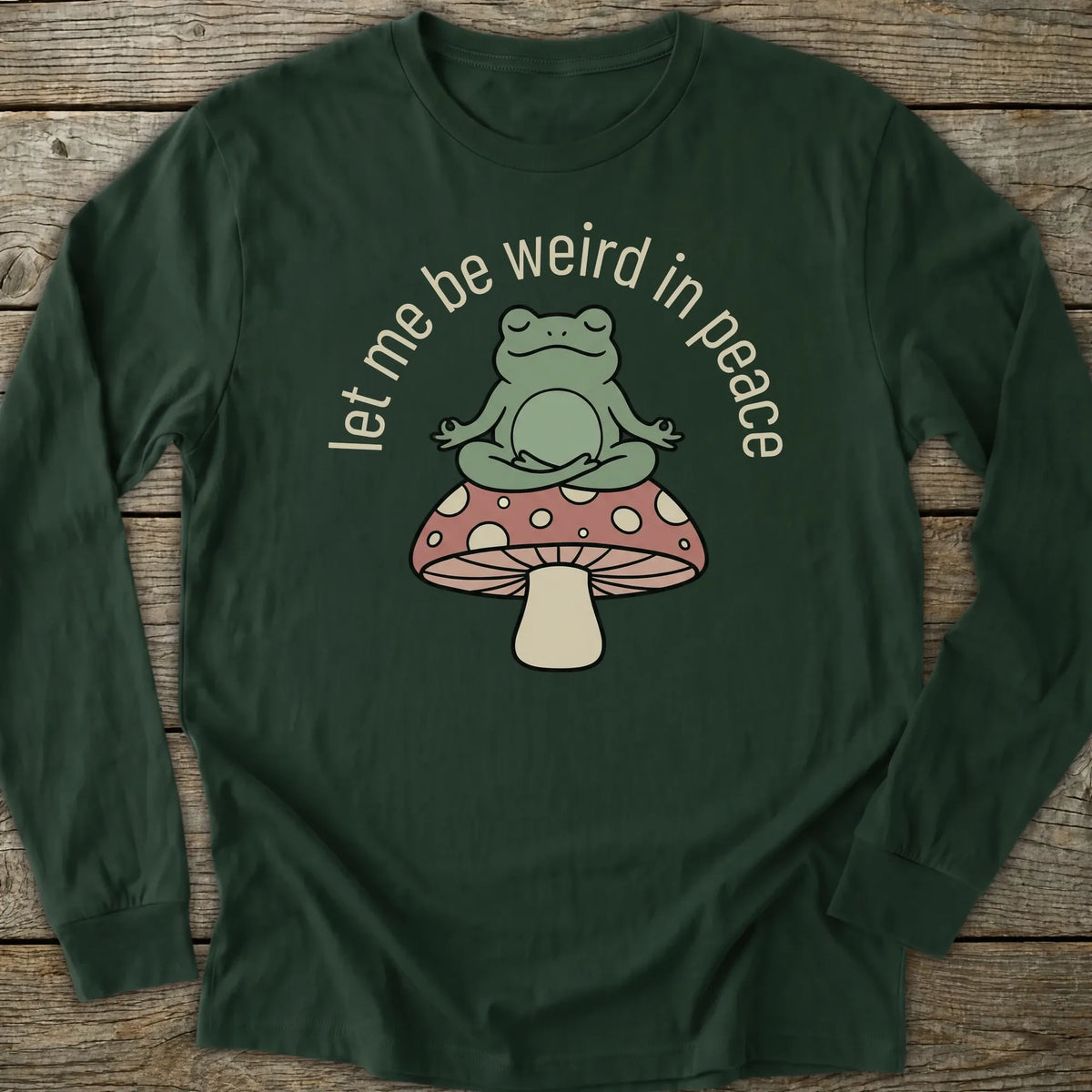 Printify Long-sleeve Let Me Be Weird Long Sleeve T-Shirt