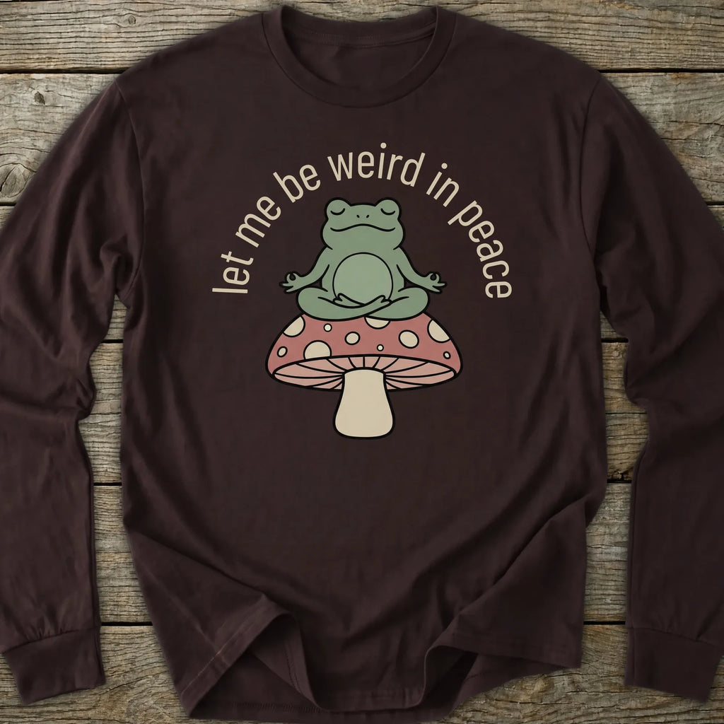 Printify Long-sleeve Let Me Be Weird Long Sleeve T-Shirt