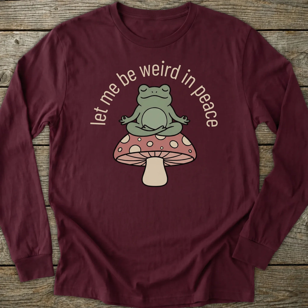 Printify Long-sleeve Let Me Be Weird Long Sleeve T-Shirt