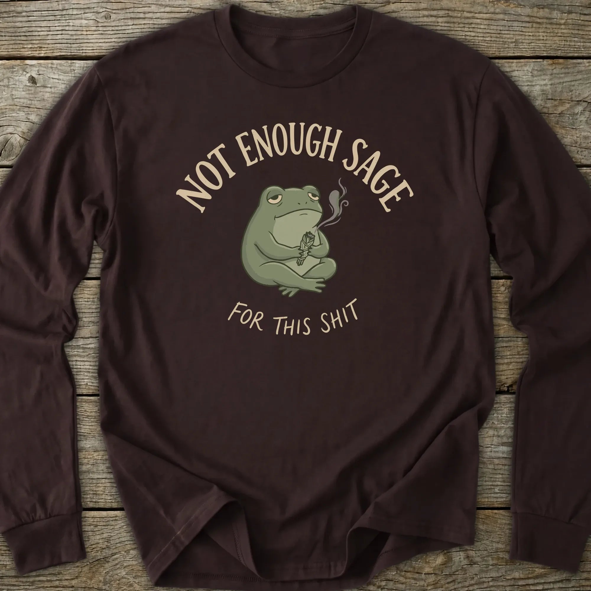 Printify Long-sleeve Not Enough Sage Long Sleeve T-Shirt