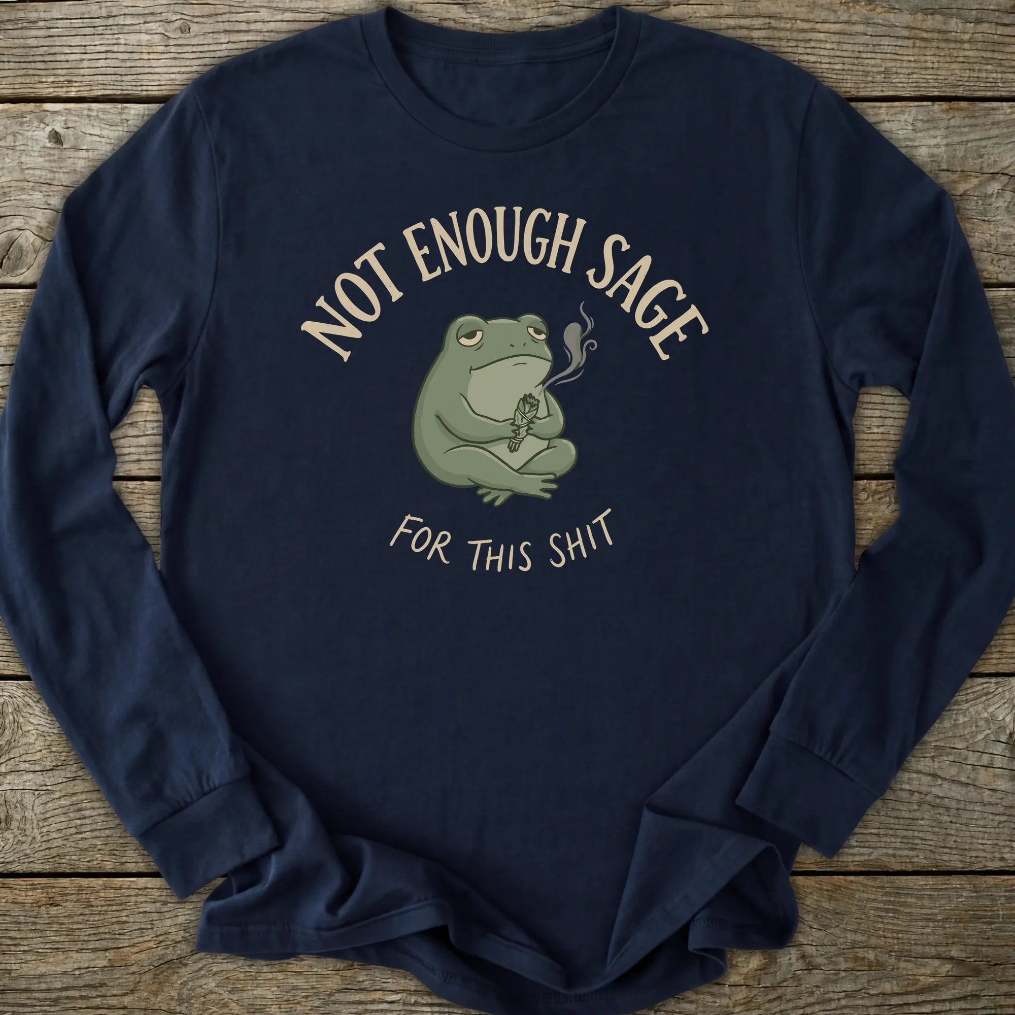 Printify Long-sleeve Not Enough Sage Long Sleeve T-Shirt