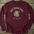 Printify Long-sleeve Not Enough Sage Long Sleeve T-Shirt