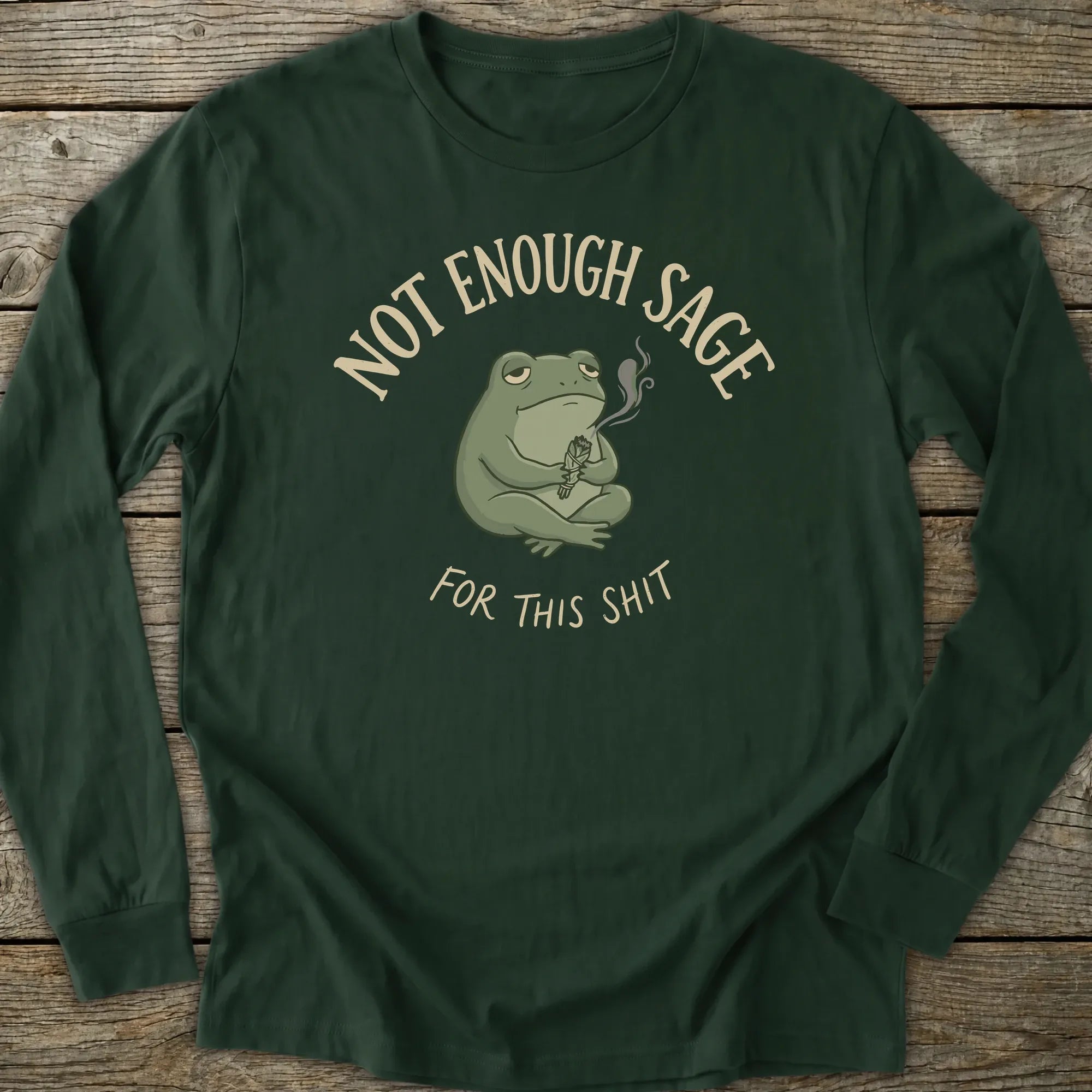 Printify Long-sleeve Not Enough Sage Long Sleeve T-Shirt