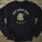 Printify Long-sleeve Not Enough Sage Long Sleeve T-Shirt