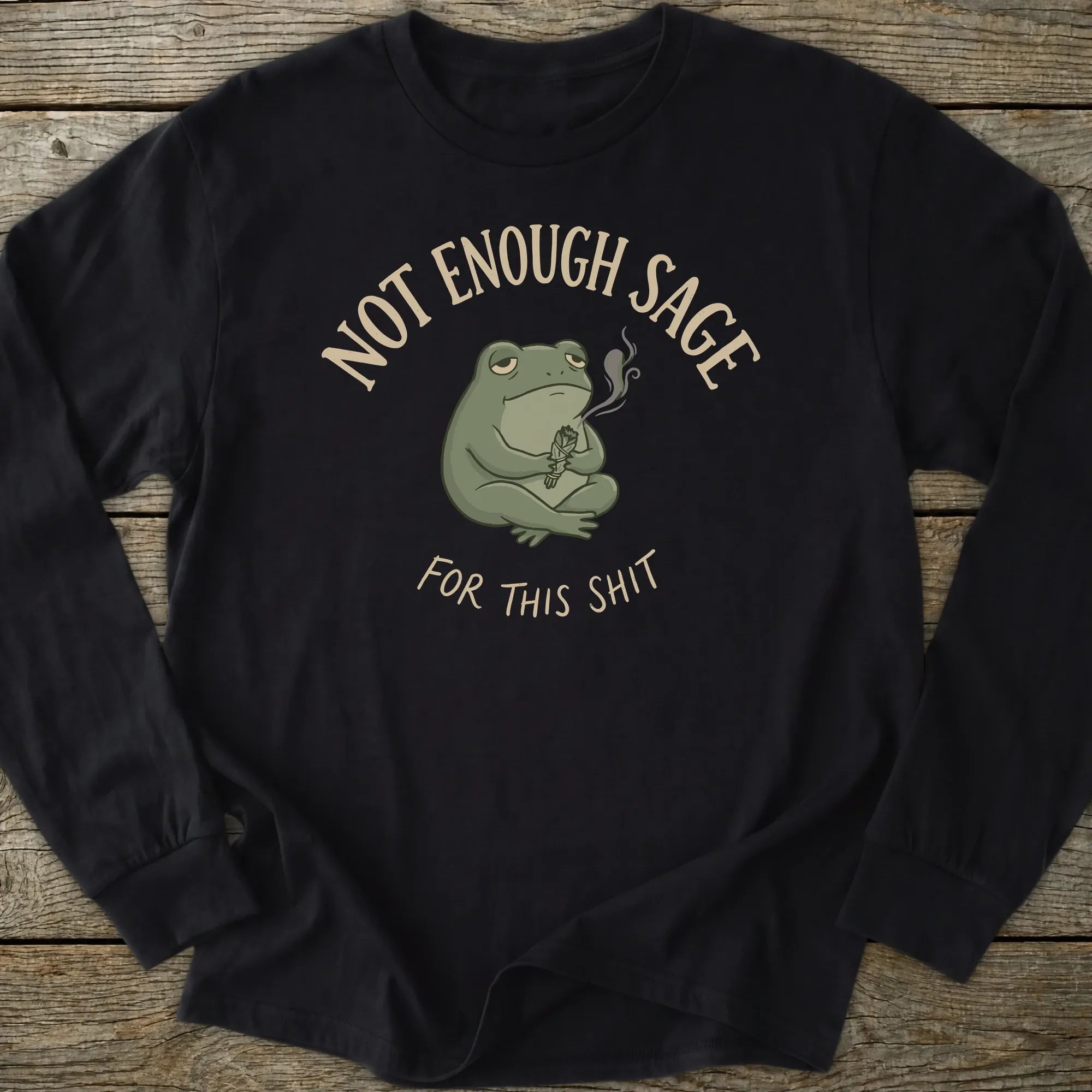 Printify Long-sleeve Not Enough Sage Long Sleeve T-Shirt