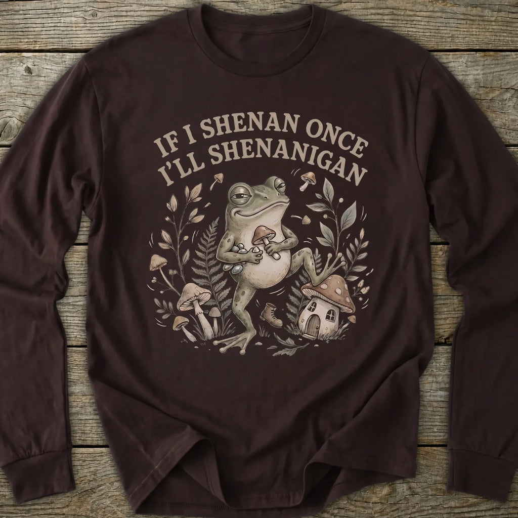 Printify Long-sleeve Shenanigan Long Sleeve