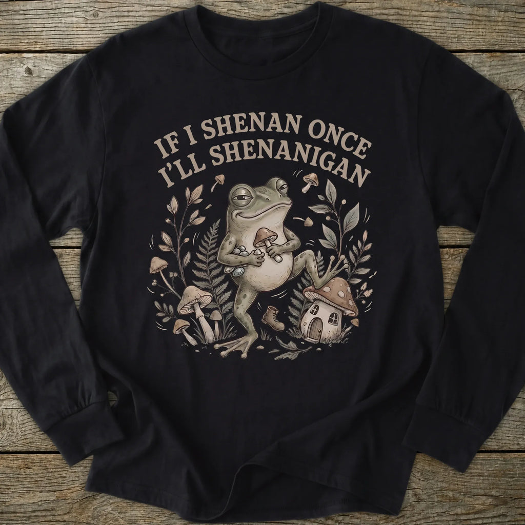 Printify Long-sleeve Shenanigan Long Sleeve