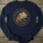 Printify Long-sleeve Slow Morning Club Long Sleeve T-Shirt