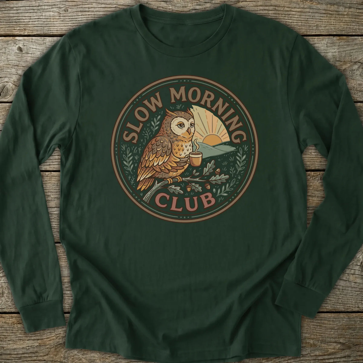 Printify Long-sleeve Slow Morning Club Long Sleeve T-Shirt