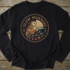 Printify Long-sleeve Slow Morning Club Long Sleeve T-Shirt