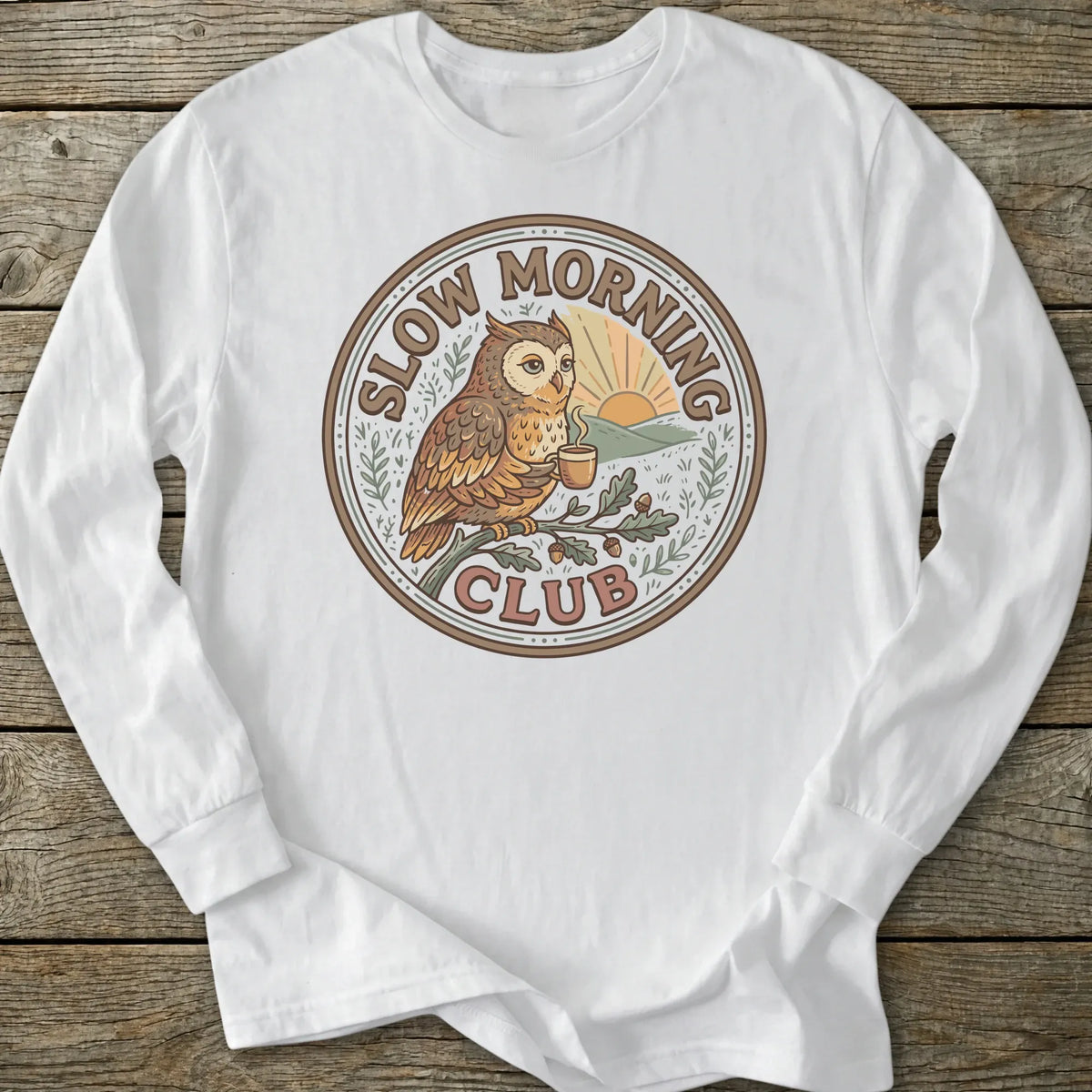 Printify Long-sleeve Slow Morning Club Long Sleeve T-Shirt