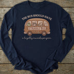 Printify Long-sleeve Struggle Bus Long Sleeve T-Shirt