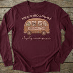 Printify Long-sleeve Struggle Bus Long Sleeve T-Shirt