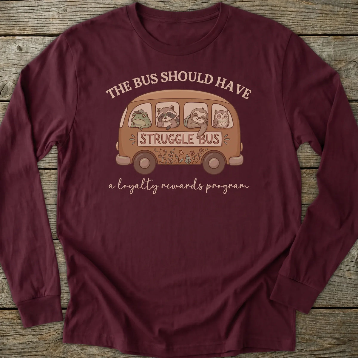 Printify Long-sleeve Struggle Bus Long Sleeve T-Shirt