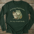 Printify Long-sleeve Stupid Water Long Sleeve