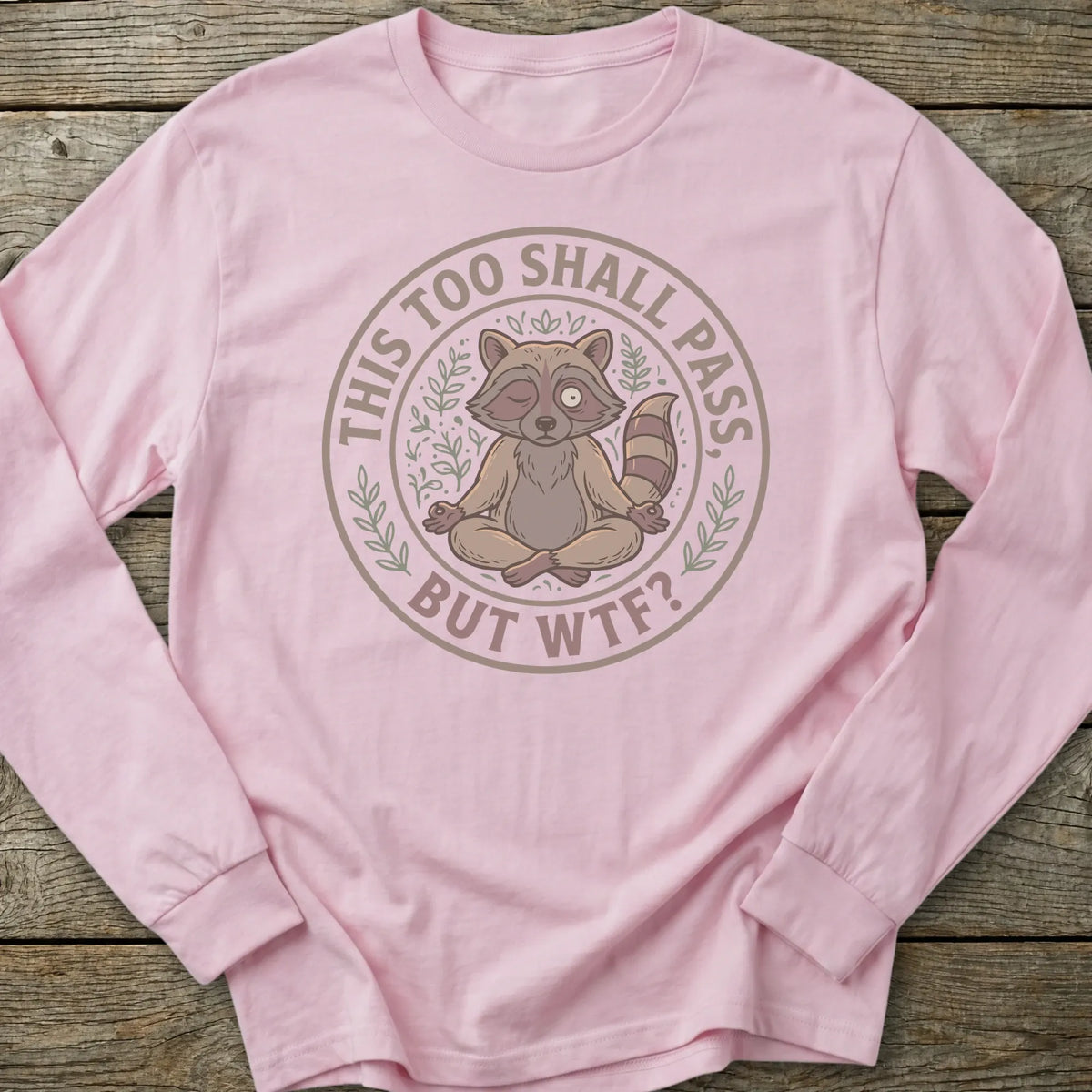 Printify Long-sleeve This Too Shall Pass Long Sleeve T-Shirt