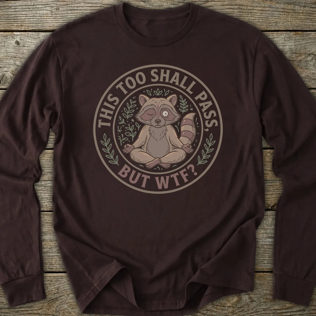 Printify Long-sleeve This Too Shall Pass Long Sleeve T-Shirt